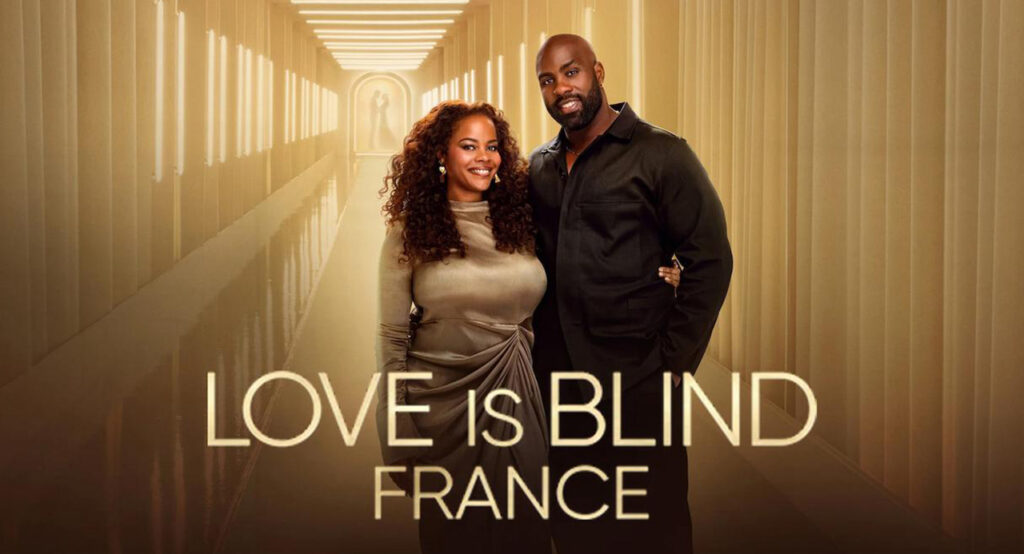 Love is Blind France quels couples sont encore ensemble